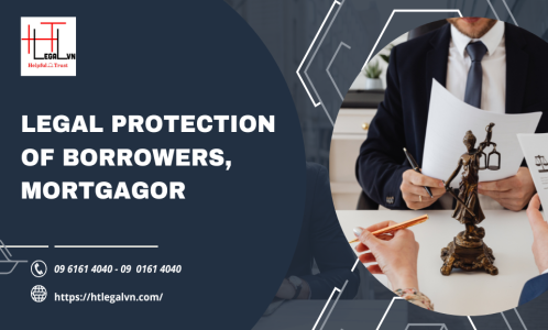 LEGAL PROTECTION OF BORROWERS, MORTGAGOR