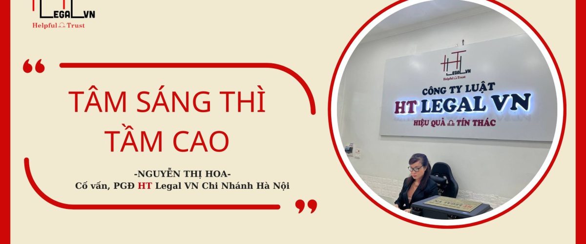 Phó Giám đốc Nguyễn Thị Hoa - Phụ trách chi nhánh HT Legal VN Hà Nội